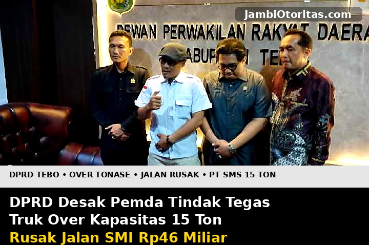 Truk Over 20 Ton Hajar Jalan SMI Rp 46 M, DPRD Tebo Desak Pemda Tertibkan PT. SMS