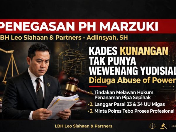 LBH Leo Siahaan & Partners: Kades Kunangan tak punya wewenang tentukan tanah pipa milik AL, itu Abuse of Power